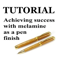 Tutorial - Success with melamine as a pen finish